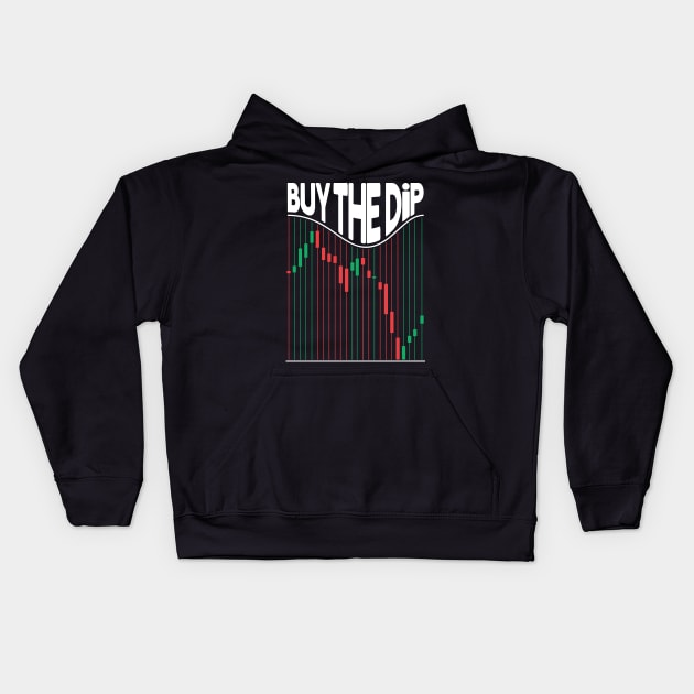 Buy The Dip Stock Market Trading Kids Hoodie by stuffbyjlim